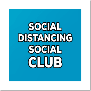 Social distancing social club - Funny - Humor Posters and Art